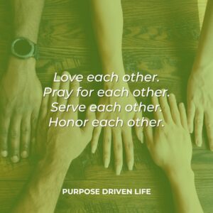 Rick Warren Instagram - In the New Testament the phrase “one another” or “each other” is used over 50 times. Love each other, pray for each other, encourage each other, admonish each other, greet each other, serve each other, teach each other, accept each other, honor each other, bear each other’s burdens, forgive each other, submit to each other, be devoted to each other!

Learn More: http://purposedriven.com
#PurposeDrivenLife