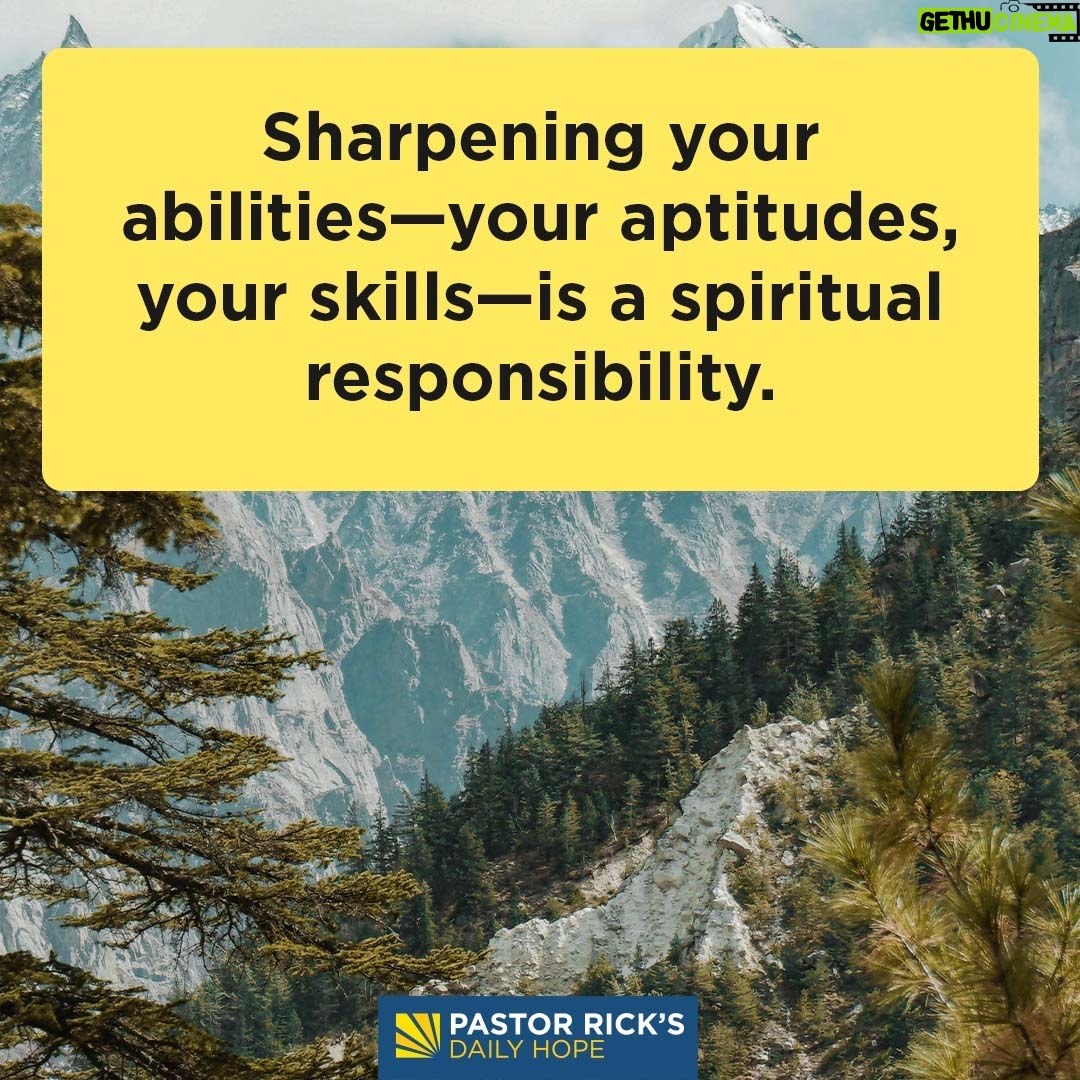 Rick Warren - 2K Likes - You probably have God-given abilities that you don’t use.
Find out how to cultivate them, and how they can be used for good and for God’s glory, in today’s #DailyHope devotional. Click the link in profile or visit http://bit.ly/pastorrick.