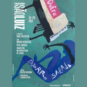 Rita Cabaço Instagram - OUTRA BIZARRA SALADA
de Beatriz Batarda, a partir de textos de Karl Valentin
com Bruno Nogueira, Rita Cabaço e Orquestra Metropolitana de Lisboa
Direção Musical de Cesário Costa
18 a 25 fevereiro
quarta a sábado às 20h e domingo às 17h30 na sala Luis Miguel Cintra
M/12
€8 a €15