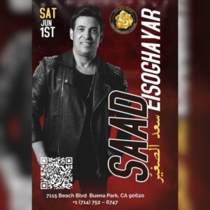 Saad El Soghayar Instagram - اول حفل للفنان سعد الصغير 
في الولايات المتحدة الأمريكيه 🇺🇸2024
في امريكا المره السابعه علي التوالي الي امريكا 🔥
————- 
🎤🎶 لا تفوتوا فرصة حضور أروع الأمسيات الفنية مع نجم الأغنية الشعبية المصرية، الفنان الكبير سعد الصغير! 

 الحفل سيقام في مطعم Golden Rose في مدينة بوينا بارك بولاية كاليفورنيا 
وذلك في يوم السبت، الموافق الأول من شهر حزيران.

احجزوا مقاعدكم الآن لتستمتعوا بأمسية لا تُنسى، وذلك من خلال الرابط التالي:
‏goticket.ticketspice.com/saad

مطعم Golden Rose... الملتقى الأول للعائلات العربية في كاليفورنيا
التغطية الاعلامية لجميع أنحاء العالم : 
#شبكة_تحت_المجهر_الإعلامية

The first concert of the artist Saad Al-Saghir

In the United States of America 🇺🇸2024

In America, the seventh time in a row to America 🔥

————-

🎤🎶 Do not miss the opportunity to attend the most wonderful artistic evenings with the star of the Egyptian folk song, the great artist Saad Al-Saghir!

The ceremony will take place at the Golden Rose restaurant in Buena Park, California

On Saturday, June 1st.

Book your seats now to enjoy an unforgettable evening, through the following link:

Goticket.ticketspice.com/saad

Golden Rose restaurant... The first forum for Arab families in California

Media coverage for all over the world:

#Network_under_Media_Microscope

Inform you and announce you in your hands