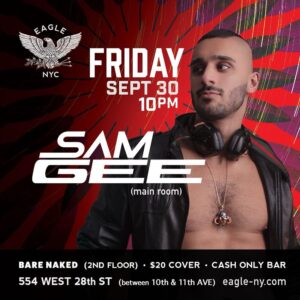 Sam Gee Instagram - NYC
See you this Friday at @eaglenyc 🔥🦅