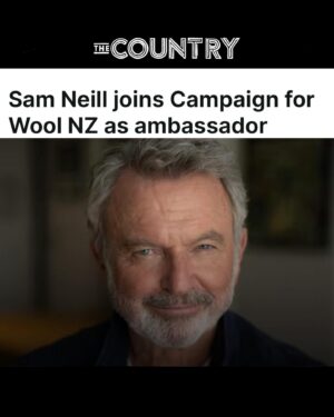 Sam Neill Instagram - NZ WOOL

@nzcampaignforwool

Sir Sam Neill joins the @nzcampaignforwool flock!

We are thrilled to announce that the kiwi legend, Sir @samneilltheprop has joined @nzcampaignforwool as an Ambassador, lending his name and considerable profile to educate and advocate for the super fibre that is New Zealand strong wool.

A staunch wool advocate, we are over the moon that Sam is bringing some of his superstar power to sing the praises of wool, and we very much look forward to 
working together to continue to grow the profile of this incredible fibre.

Live naturally. Choose wool.

(Swipe left for more )