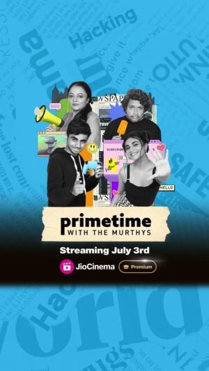 Sanjana Doss Instagram - Get ready to hop on the rollercoaster lives of the Murthys as they navigate fame, family, and the mainstream media circus. This ain’t your average Bollywood family!

#PrimeTimeWithTheMurthy,streaming from 3rd July, only on #JioCinemaPremium

Available in English, Hindi, and Tamil 
 
Subscribe to JioCinema Premium at Rs.29 per month.
Exclusive content. Ad-free. Any device. Up to 4K.
 
#JioCinemaPremium #JioCinema
#PrimetimeWithTheMurthys
#FamilyTime #MurthysKeMatters #Family 
#PTWM #JioCinema #Comedy #Show #MTV