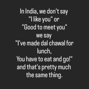 Saransh Goila Instagram - You know you're in an Indian home when the above happens. Isn't it?

Which dish says I love you more