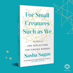 Sasha Sagan Instagram - My book comes out (with a slightly different subtitle) in Australia, New Zealand, India and other wonderful places tomorrow! Although it’s already tomorrow in some of those places... so today! 🎉 #forsmallcreaturessuchaswe