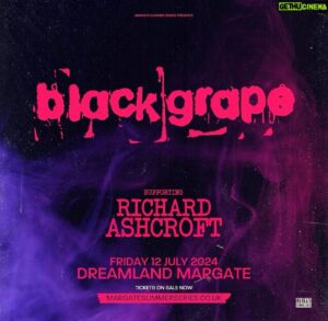 Shaun Ryder Instagram - 🍇 BLACK GRAPE play Dreamland in Margate on Friday 12th July 2024 with Richard Ashcroft 🍇
.
Tickets available now:
https://www.ticketweb.uk/event/richard-ashcroft-dreamland-margate-tickets/13288533?pl=margatesummerseries
.
#BlackGrape #ShaunRyder #KermitLeveridge #RichardAshcroft #Dreamland #Margate #Livemusic 
💜💜💜