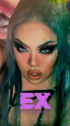 Sum Ting Wong Instagram - Ex (Friends) OUT NOW
