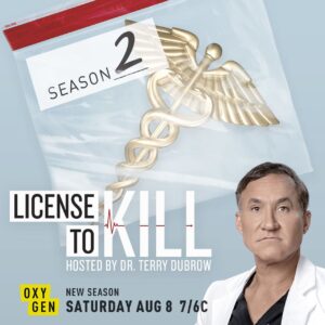 Terry Dubrow Instagram - #LicenseToKill is BACK this summer with all-new episodes! Don’t miss the premiere Saturday, August 8 at 7/6c, only on @Oxygen.