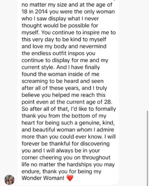 Tess Holliday Instagram - When I founded @effyourbeautystandards 10 years ago, I didn’t think about what it would be like to approach 40, nor how my body and the industry would evolve. I was a bit naive, brimming with excitement and hope for a world where I could truly love myself. It’s easy to love the person you see in the mirror when you’re younger, constantly working, carefree (well, mostly), and frequently getting boosts of serotonin. But what happens when the industry you love changes, when life takes its toll, and your body no longer looks the way you remember? How do you love yourself then? When it’s quiet and you’re forced to sit with who you really are, does that love, or even like, still flow?

For the last year I’ve been really struggling with going out in public and being public facing. I found myself internalizing work looking a little different and equating that to not being worthy. I had to confront many insecurities and anxieties head-on. So many times, I caught the negative self-talk getting louder in my head and I let it take the driver’s seat. 

Everything changed a few weeks ago when I woke up one morning and thought, “What the f*** are you doing?!” I’ve been in difficult spots before, and the only way out is through. Does my life look a little different than I imagined? Yes. Does that mean it’s bad? Absolutely not. The pressure (self-induced) pushed me to get creative and make a lot of changes. It turns out, this doesn’t make me a failure; it makes me human. 

I’m so grateful to so many of you who have been on this journey with me, the ups and downs, calling me in, the love, all of it. Also, shout out to *Inside Out 2* for messing me up this last week—wrecked me! Wherever you’re at in life, whatever you’re dealing with, big or small, keep getting up, keep fighting, and don’t listen to your anxiety. Don’t let it rob you of moments with your loved ones, your community and more importantly YOURSELF. Don’t let it win. Honestly, it’s a brat girl summer, so tell it to STFU. You don’t have to love yourself to succeed, you just have to try and be a little delusional. I love you, and I love me too. #effyourbeautystandards