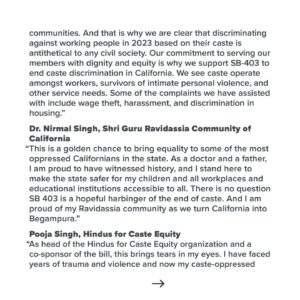 Thenmozhi Soundararajan Instagram - We are so thrilled to celebrate the California Senate’s decision to back the anti-caste discrimination bill, SB 403! This historic bill would make California the first U.S. state to add caste as a protected category in its anti-discrimination laws. SB 403 provides explicit protections for those who have been systemically harmed due to caste bias and also provides legal consequences for those seeking to avoid responsibility for permitting or participating in caste discrimination and caste-based violence. This is a day for celebration for our community! Swipe to read our full statement on this historic victory. Jai Bhim!

We, along with so many others, have worked tirelessly over the years to make caste equity a possibility. We thank our partners @southasiannetwork, @jakaramovement, @aanusa, @techequitycollab, @apalanational, @cfa_united, @rising_majority, metoomvmnt, @brascbuals, Hindus for Caste Equity, and Sri Guru Ravidassia Community of California.