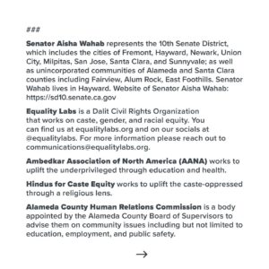 Thenmozhi Soundararajan Instagram - We are so thrilled to celebrate the California Senate’s decision to back the anti-caste discrimination bill, SB 403! This historic bill would make California the first U.S. state to add caste as a protected category in its anti-discrimination laws. SB 403 provides explicit protections for those who have been systemically harmed due to caste bias and also provides legal consequences for those seeking to avoid responsibility for permitting or participating in caste discrimination and caste-based violence. This is a day for celebration for our community! Swipe to read our full statement on this historic victory. Jai Bhim!

We, along with so many others, have worked tirelessly over the years to make caste equity a possibility. We thank our partners @southasiannetwork, @jakaramovement, @aanusa, @techequitycollab, @apalanational, @cfa_united, @rising_majority, metoomvmnt, @brascbuals, Hindus for Caste Equity, and Sri Guru Ravidassia Community of California.