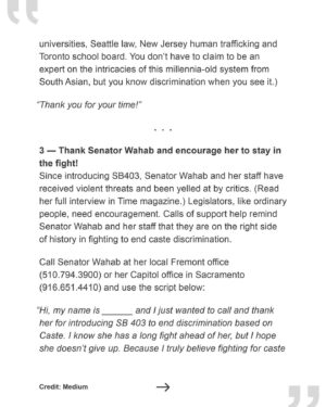 Thenmozhi Soundararajan Instagram - Check out Tanuja Gupta’s new piece on @medium where she discusses the origin and importance of Dalit History Month! The movement for caste equity has already made great headway this year—first with Seattle's ban on caste discrimination, and now with the introduction of California’s groundbreaking Bill SB 403. 
–
“This Dalit History Month, let’s make sure the California Senate knows that Senator Wahab doesn’t stand alone in her belief that we need to end caste discrimination.” - @ajunat

Take action with our community by heading over to the link in bio and calling legislators, urging them to become co-sponsors of SB 403, link in bio. 

#yestocasteequity #yesonsb403