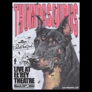 Thumpasaurus Instagram - So stoked to announce @chlothegod is joining us for our shows at the @elreytheatre on Fri 3/22 and @casbahsandiego on Sat 3/23!

🎟️ Tickets available now!