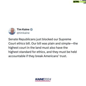 Tim Kaine Instagram - Yesterday, Senate Republicans blocked our Supreme Court ethics bill. Our bill was plain and simple—the highest court in the land must also have the highest standard for ethics, and they must be held accountable if they break Americans’ trust.