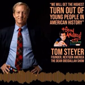Tom Steyer Instagram - I joined @deanobeidallah to talk about @nextgenamerica, the 2020 race and explain why we are going to win today! 🗳✅🔥