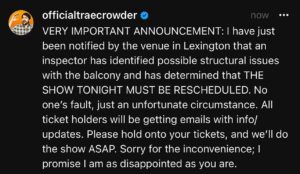 Trae Crowder Instagram - Terrible news but we’ll get it figured out and I’ll see you soon Lexington.
