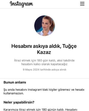 Tuğçe Kazaz Instagram - Birbirinden bağımsız hesaplar olmalarına rağmen dün hem bu hesabım hem de yedek hesabım aynı anda Instagram tarafından askıya alındı. İtirazlarım sonucunda her iki hesap da açıldı. Fakat yoğun ve sistematik olarak hesaplarım saldırı altında. Onun için lütfen bu ve diğer son paylaşımlarımın altına 4 kelimeden oluşan yorum desteği yapalım. Şimdiden katkı sunan herkese teşekkür ederim. 

Bunu yapanlara gelince; ne yaparsanız yapın, hangi çirkin yollarla saldırırsanız saldırın asla durmayacağım ve hiçbir koşulda ne zalimin ne de zulmün karşısında susmayacağım. Kıbrıs’ı aldığı için donanması Haçlı ittifakı tarafından İnebahtı deniz savaşında bozguna uğrayan Osmanlı'ya gelen Venedik elçisine Sokullu Mehmed Paşa’nın verdiği cevapla cevap vereceğim: “Biz sizden Kıbrıs adasını alarak kolunuzu kestik. Siz ise donanmamızı yok etmekle sakalımızı traş etmiş oldunuz. Kesilmiş kol yerine gelmez. Lakin traş edilmiş sakal daha gür çıkar.”

Biz de sizin bu topraklardaki kollarınızı kestik, kalanları da keseceğiz ve ikinci yüzyılımızı size asla teslim etmeyeceğiz. Ayrıca ne Mescid-i Aksa’yı ne de Gazze’yi size hiçbir zaman yar etmeyeceğiz. Onun için hesaplarımın hepsini kapatsanız ne yazar? Diğer yandan ben şanın, şöhretin zirvesindeyken tiksinerek itmişim. Hesaplarmış, takipçiymiş, alkışmış, para, pul, mevkiymiş, itibarmış bunlar bana vız gelir tırıs gider. 

Unutmayın! Bizim dinimiz sizin kininize sebep olsa da bizim birimiz sizin bininiz eder.