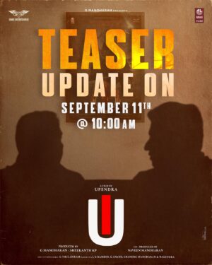 Upendra Instagram - U I ಚಿತ್ರದ ಟೀಸರ್ ಅಪ್ಡೇಟ್….
🔥Get Ready To Be Dazzled🔥
The Teaser Update on Sep 1️⃣1️⃣th @10:00am.

#UppiDirects @nimmaupendra #LahariFilms #VenusEnterrtainers #GManoharan @venus_enterrtainers @sreekanthkp @naveenkmanoharan @b_ajaneesh @shivakumarart @reeshma_nanaiah @Laharimusic @LahariFilms