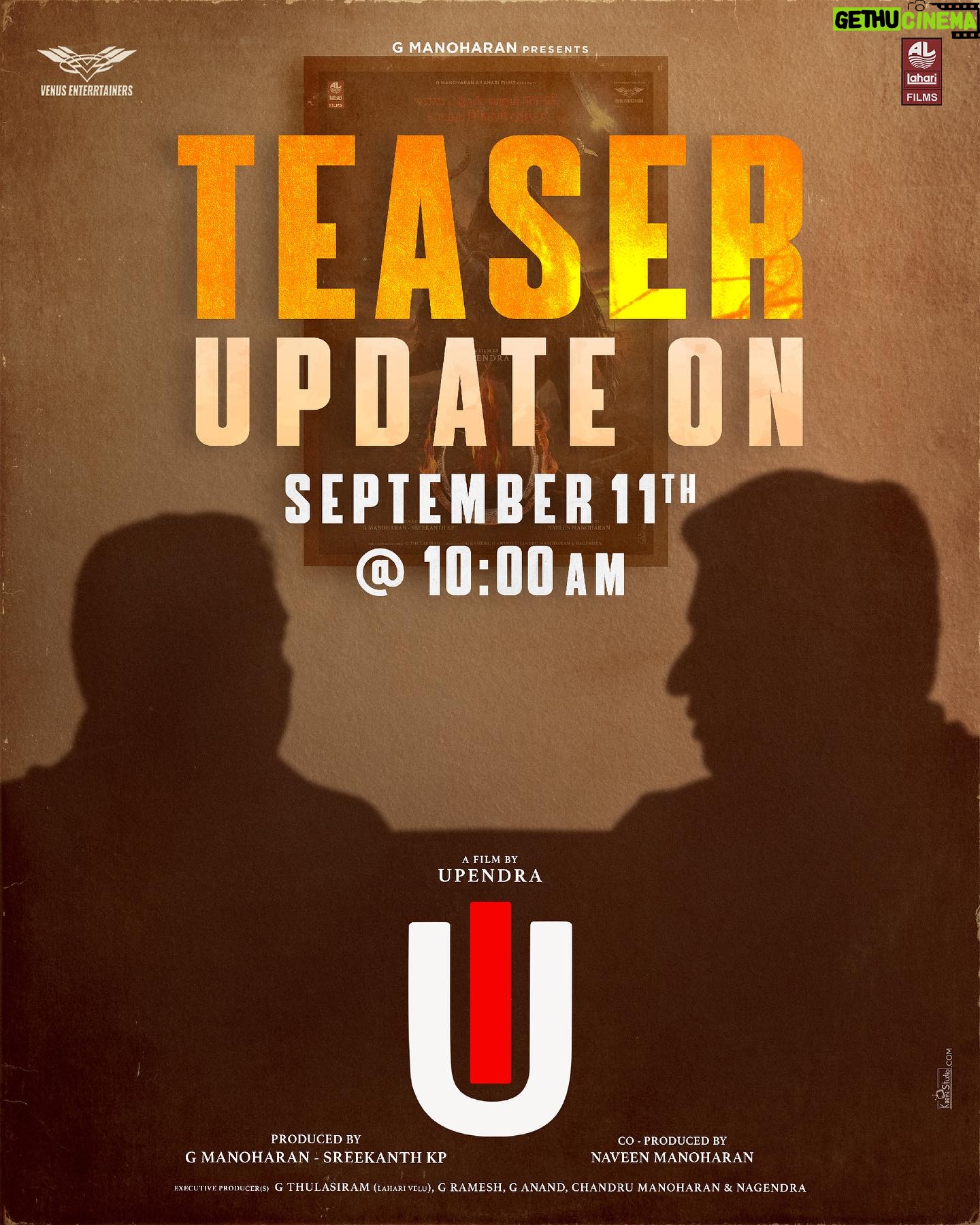 Upendra - 37K Likes - U I ಚಿತ್ರದ ಟೀಸರ್ ಅಪ್ಡೇಟ್….
🔥Get Ready To Be Dazzled🔥
The Teaser Update on Sep 1️⃣1️⃣th @10:00am.
#UppiDirects @nimmaupendra #LahariFilms #VenusEnterrtainers #GManoharan @venus_enterrtainers @sreekanthkp @naveenkmanoharan @b_ajaneesh @shivakumarart @reeshma_nanaiah @Laharimusic @LahariFilms