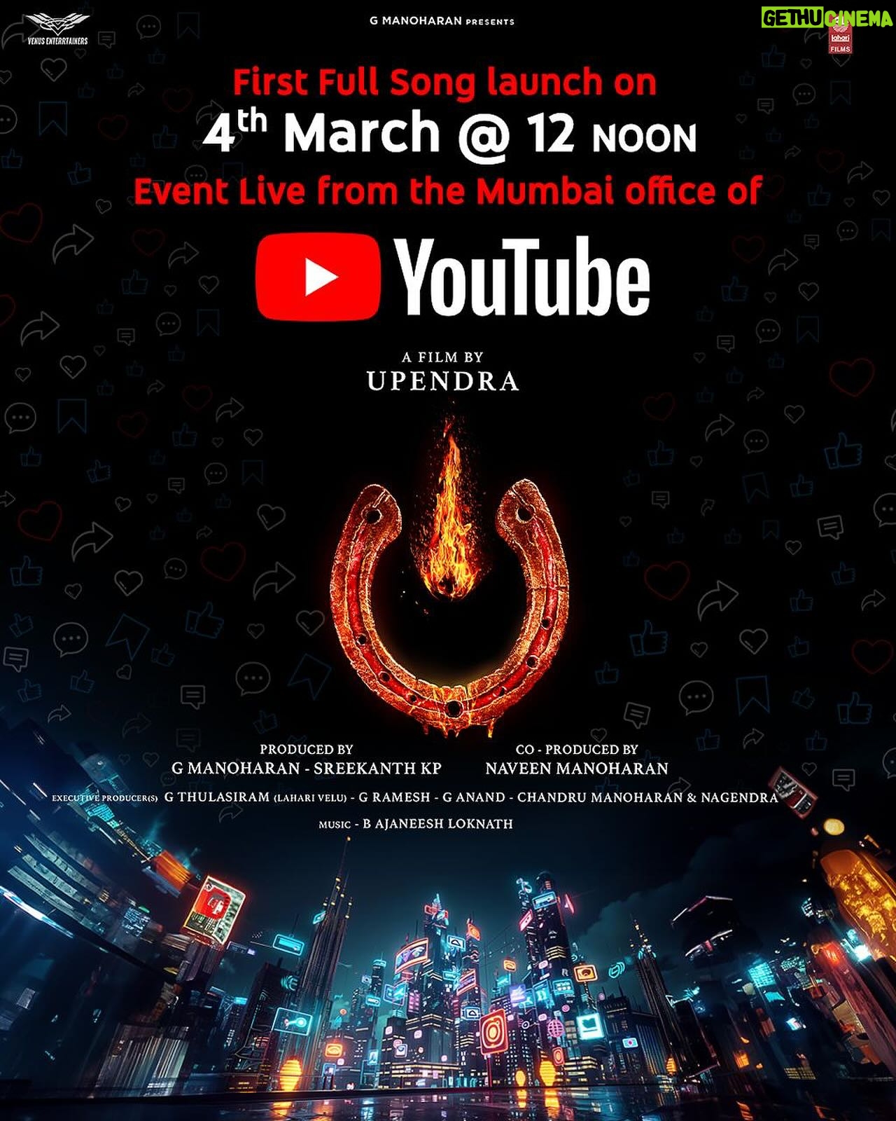 Upendra - 34.4K Likes - Something unexpected is coming your way ❤️
#UITheMovie1stSingle launching at @YouTube Mumbai Headquarters on March 4th at 12:00 PM 🔥
#UppiDirects @nimmaupendra #LahariFilms #VenusEnterrtainers #GManoharan @LahariFilms @venus_enterrtainers @sreekanthkp @naveenkmanoharan @b_ajaneesh @shivakumarart @reeshma_nanaiah @Laharimusic