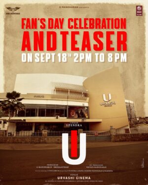 Upendra Instagram - 3⃣ days to go, and the anticipation is electrifying! ⏳ Brace yourselves for an unforgettable Fans Day celebration and a Teaser of #UITheMovie that'll leave you speechless ! 📽️🔥

📍Urvashi Theater, Bengaluru
🕠18th Sep 02:00 pm - 08:00pm

#UppiDirects @nimmaupendra #LahariFilms #VenusEnterrtainers #GManoharan @venus_enterrtainers @sreekanthkp @naveenkmanoharan @b_ajaneesh @shivakumarart @reeshma_nanaiah @Laharimusic @LahariFilms