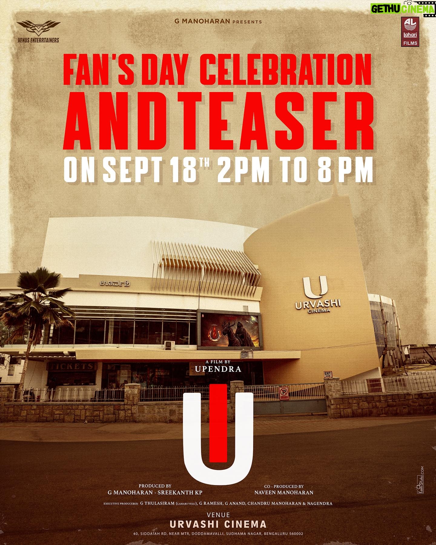 Upendra - 35.8K Likes - 3⃣ days to go, and the anticipation is electrifying! ⏳ Brace yourselves for an unforgettable Fans Day celebration and a Teaser of #UITheMovie that'll leave you speechless ! 📽️🔥
📍Urvashi Theater, Bengaluru
🕠18th Sep 02:00 pm - 08:00pm
#UppiDirects @nimmaupendra #LahariFilms #VenusEnterrtainers #GManoharan @venus_enterrtainers @sreekanthkp @naveenkmanoharan @b_ajaneesh @shivakumarart @reeshma_nanaiah @Laharimusic @LahariFilms