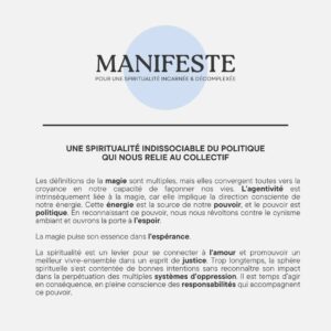 Vanessa DL Instagram - ✨ Manifeste pour une spiritualité incarnée et décomplexée ✨

Le Larousse définit un manifeste comme une « proclamation destinée à attirer l'attention du public, à l'alerter sur quelque chose. »  Pour moi, ce manifeste est  plus qu'une simple publication ; c'est une réponse à un besoin viscéral de prendre position.

Au cours des derniers mois, sans trop savoir pourquoi, j'ai ressentie une urgence de l'écrire, non seulement pour me rappeler mes propres convictions dans les moments de doute, mais aussi pour offrir un phare à celles et ceux qui pourraient en avoir besoin. 

Parce que oui, ce que j'observe aujourd'hui me fait parfois peur, mais je refuse de jeter le bébé avec l'eau du bain. Au lieu de cela, je choisis d'élever ma voix et d'ouvrir la conversation.

C'est donc avec une nervosité dans le creux du ventre que je vous présente ce manifeste pour une spiritualité incarnée et décomplexée. 

Il est imparfait, et c'est intentionnel : l'évolution est au cœur de ma vision de la spiritualité. Honorer le mouvement naturel de nos vies et poursuivre cette quête à travers nos pratiques est essentiel.

🙏🏼 Aimez, commentez et partagez pour soutenir.
💬 Je serais ravie de savoir ce qui résonne en vous. Y a-t-il quelque chose que vous aimeriez ajouter?

PS : Je ne prétends pas que ce manifeste soit le guide ultime pour vivre une spiritualité saine. Mon intention n'est pas d'imposer cette vision à qui que ce soit, mais simplement de partager ma perspective avec vous.

Merci pour votre soutien et votre curiosité. 🌟