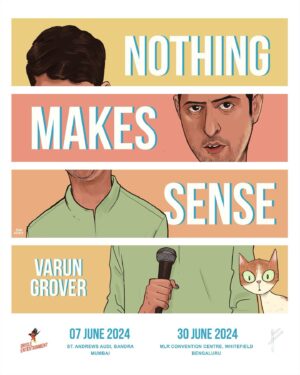 Varun Grover Instagram - The tour continues. More shows coming in other Indian cities too. Tickets in bio. 

New poster designed by: @bob_almost and @almost_bobby