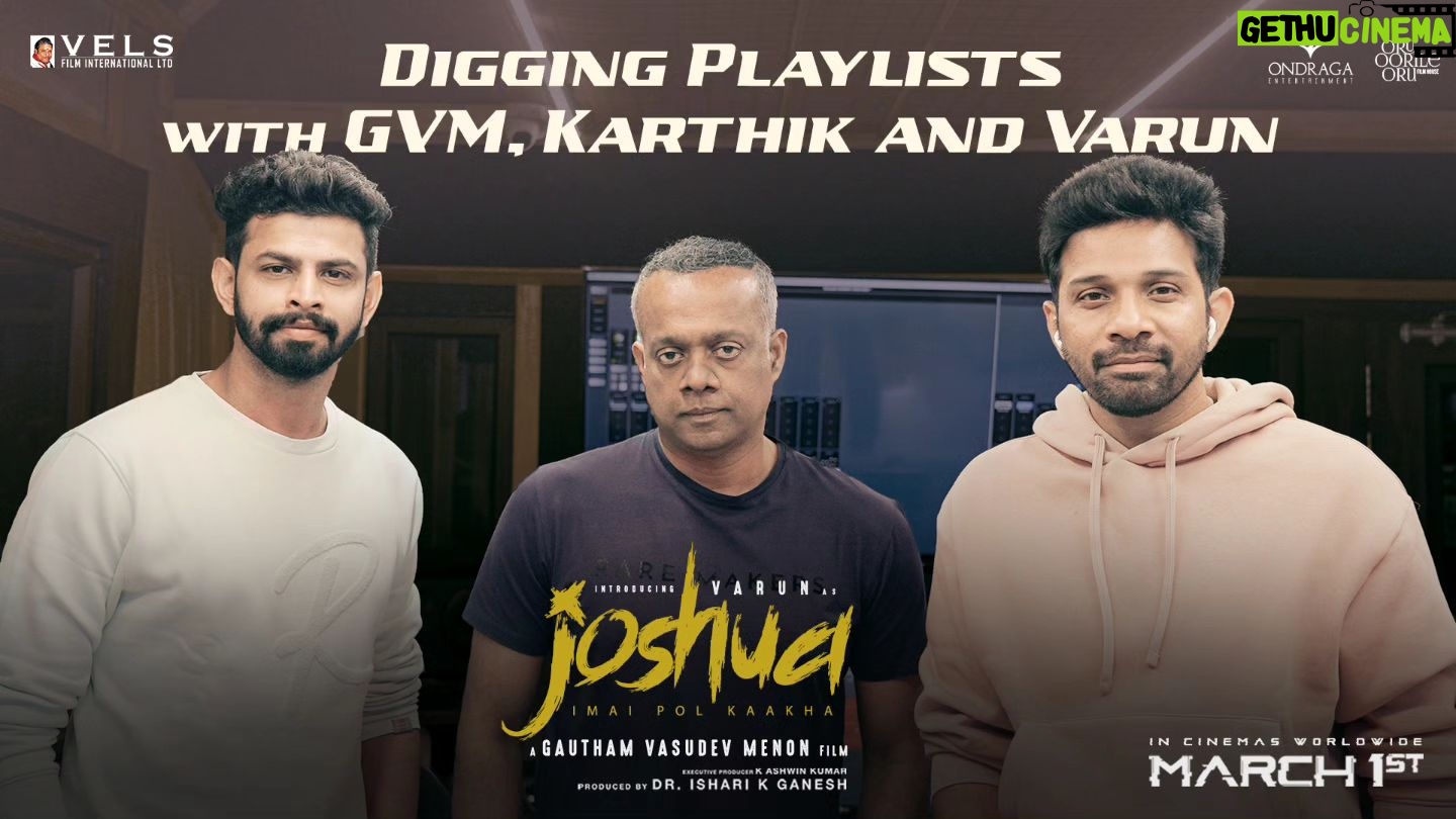 Varun Kamal - 715 Likes - Dive into their music-filled chat and groove along 🎶💥
Digging Playlists with GVM, Karthik and Varun
Don't miss out
▶️ Link in Story
#JoshuaFromMarch01
@gauthamvasudevmenon @karthikmusicexp @iamactorvarun @krishna_kulasekaran @Velsfilmintl @dr.isharik.ganesh @raahei @srkathir @editoranthonyofficial @ddneelakandan @utharamenonstyling @PradeepERagav @ashkum87 @shiyamjack @thinkmusicofficial @donechannel1 @ondragaent @oruoorileorufilmhouse