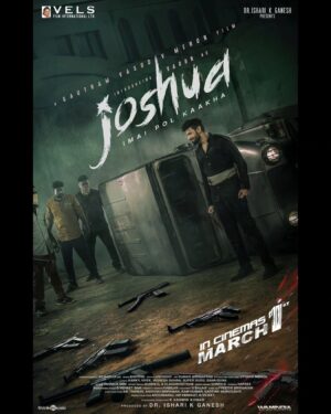 Varun Kamal Instagram - 🎬VELS FILM INTERNATIONAL LTD

DR.ISHARI K GANESH PRESENTS

IN CINEMAS WORLDWIDE MARCH 1st JOSHUA

INTRODUCING VARUN AS JOSHUA🎥 - A GAUTHAM VASUDEV MENON FILM

PRODUCED BY DR. ISHARI K GANESH

@gauthamvasudevmenon’s Action Packed #Joshua starring @iamactorvarun & @krishnakulasekaran !

#joshuafrommarch01