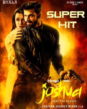 Varun Kamal Instagram - The Super Hit Action entertainer of @gauthamvasudevmenon's #Joshua starring @iamactorvarun & @krishnakulasekaran is now running in theatres near you !!

Prod by @Velsfilmintl @dr.isharik.ganesh

@karthikmusicexp @srkathir @editoranthonyofficial @ddneelakandan @ashkum87 @donechannel1
