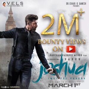 Varun Kamal Instagram - The Action trailer of Dir @gauthamvasudevmenon's #Joshua starring @iamactorvarun & @krishnakulasekaran attains 2M  bounty on YouTube !!

#JoshuaFromMarch01

Prod by @Velsfilmintl @dr.isharik.ganesh

@raahei @karthikmusicexp @srkathir @editoranthonyofficial @ddneelakandan @utharamenonstyling @PradeepERagav @ashkum87 @shiyamjack @thinkmusicofficial @donechannel1