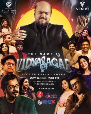 Vidyasagar Instagram - 🔥 MASS , MELODY & EVERGREEN 💗 

“Unleashing the Ultimate Musical Extravaganza !! 🎶🫶🏼

Brace yourselves for an unforgettable experience!"

An exciting event by : 
Venus Production 

The Name is Vidyasagar Live In Kuala Lumpur

Presented by: @littleindiajewellers 

“ Let the Vibe Ignite🔥”

🔥Now this is definitely a RARE opportunity so ….
…grab the tickets for “one-of-a-kind-experience 🎶

https://www.ticket2u.com.my/event/31138/the-name-is-vidyasagar

#venusproduction #venusproductionevent #vidyasagar #vidyasagarmusic #liveband #liveconcert #musicconcert #melodyking #axiataarena #tamilmusic #omsgroup