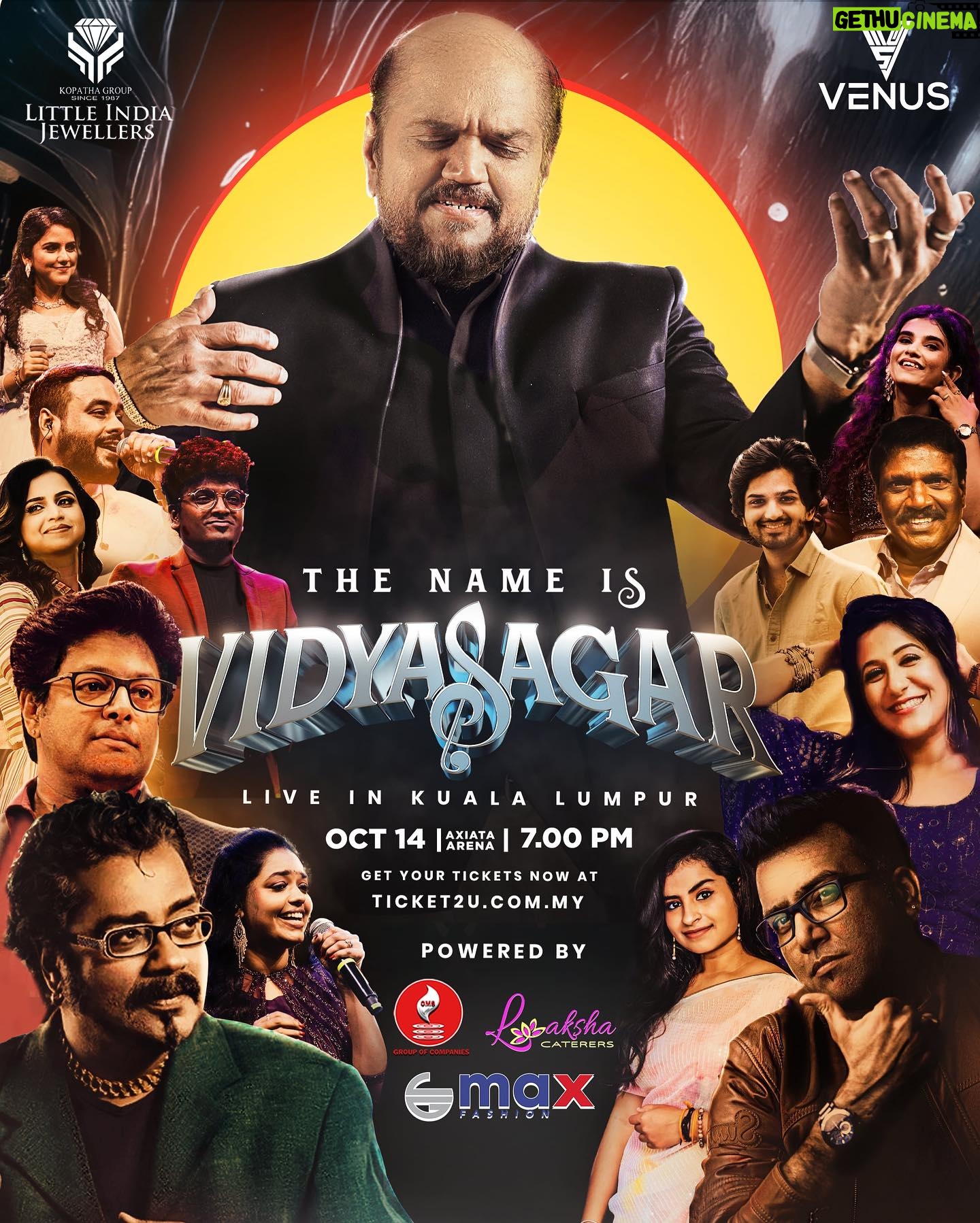 Vidyasagar - 7.4K Likes - 🔥 MASS , MELODY & EVERGREEN 💗
“Unleashing the Ultimate Musical Extravaganza !! 🎶🫶🏼
Brace yourselves for an unforgettable experience!"
An exciting event by :
Venus Production
The Name is Vidyasagar Live In Kuala Lumpur
Presented by: @littleindiajewellers
“ Let the Vibe Ignite🔥”
🔥Now this is definitely a RARE opportunity so ….
…grab the tickets for “one-of-a-kind-experience 🎶
https://www.ticket2u.com.my/event/31138/the-name-is-vidyasagar
#venusproduction #venusproductionevent #vidyasagar #vidyasagarmusic #liveband #liveconcert #musicconcert #melodyking #axiataarena #tamilmusic #omsgroup