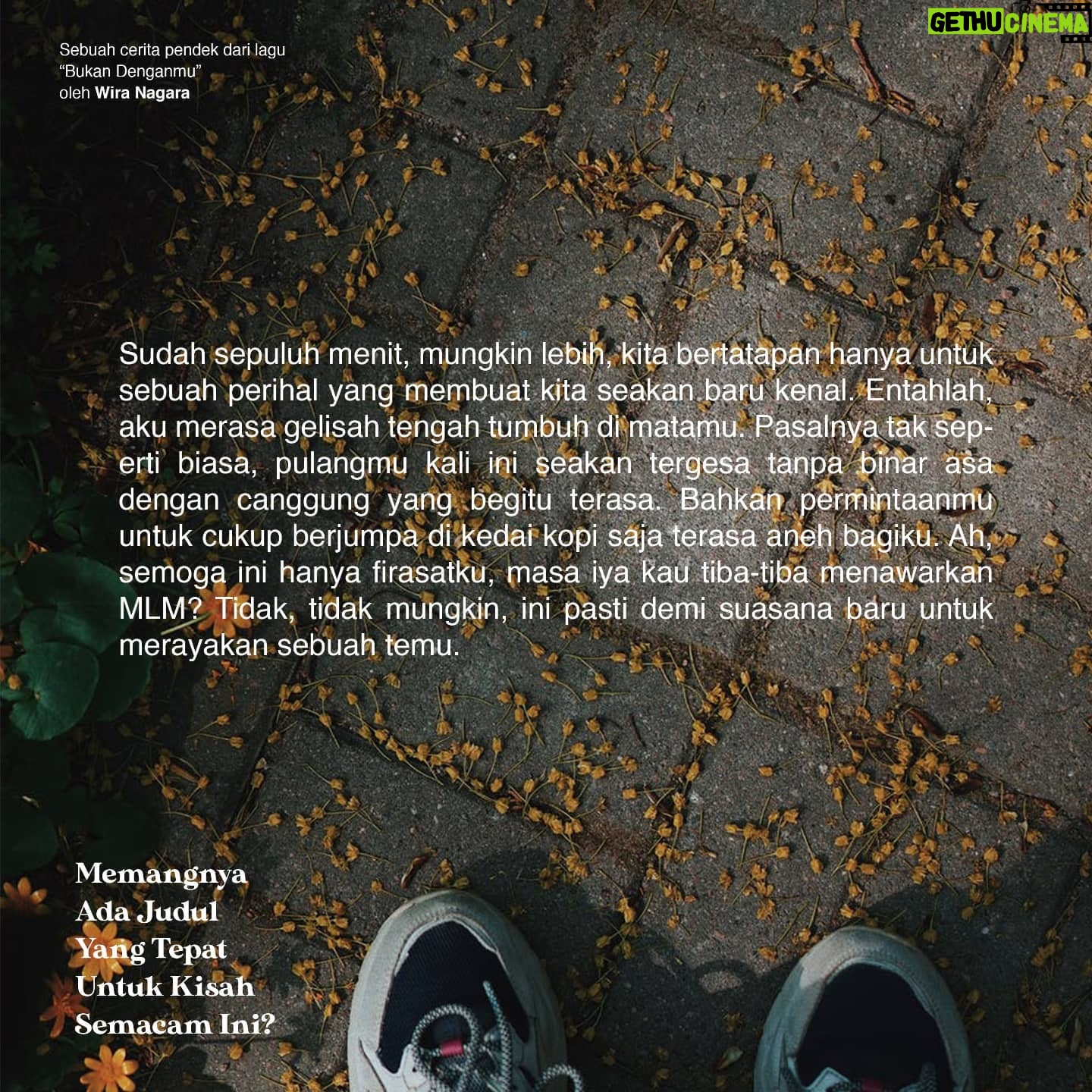 Wira Nagara - 22.9K Likes - Menulis lagi untuk interpretasi karya Good Morning Everyone, dari lagu "Bukan Denganmu": Memangnya Ada Judul Yang Tepat Untuk Kisah Semacam Ini?
.
Dengarkan lagunya di seluruh platform musik dan nikmati video klipnya di Youtube.
@gme_id / #BukanDenganmu