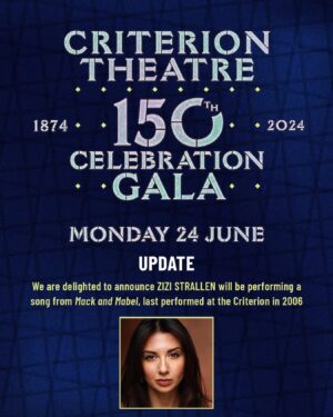 Zizi Strallen Instagram - 🎉 Thrilled to confirm the fabulous @zizistrallen will be performing at our 150th Gala on Monday 24th June! 

⭐️ Zizi will be singing a number from ‘Mack and Mabel’ last performed on The Criterion stage in 2006! 

🎟️ Grab your tickets and join us for for Songs, Scenes and more special guests still to be announced! 

#150thgala #criteriontheatre #westendlive #westend #londonlife #londontheatre #marypoppins #bookyourticketsnow #marypoppins