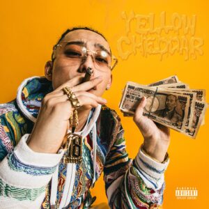 eyden Instagram - “YELLOW CHEDDAR”

1. Back Woods prod. ineedmorebux
2. Power Glide prod. ineedmorebux
3. HOT BOYZ feat. ¥ellow Bucks prod. JIGG
4. Fvck It Up prod. TOSH
5. Dojo prod. TOSH
6. Onna to bed feat. FreekoyaBoii prod. Lil G
7. Marathon feat. Watson prod. ZOT on the WAVE, Homunculu$ & Cloudy Beatz
8. Tweak feat. MaRI prod. ZOT on the WAVE, Homunculu$ 
9. Nebosuke feat. DADA prod. A-KAY
10. SHIKATO feat. TOME, kiddy prod. DJ FRIP a.k.a. BEATLAB
11. Still Breeze feat. E.R.I, BASH da RIPPA prod. DJ FRIP a.k.a. BEATLAB
12. Chance prod. ineedmorebux
13. Low Key feat. 1ich paddy prod. Koshy, Fuji rose
14. Family prod. Koshy, Fuji rose

Now on stream 🧀🔊

https://linkco.re/C10Yxc7R