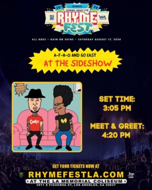 A-F-R-O Instagram - Catch A-F-R-O and 60 East as At The Sideshow this Saturday at RhymeFest in LA. We’ll be sharing the stage with Atmosphere, Alchemist and a whole lot more. We will also be doing a Meet and Greet at our booth at 4:20pm! Pull up on us, we will have some special treats for y’all! Tap in if you will be there! 💨 

#HipHop #RhymefestLA #Rhymefest