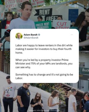 Adam Bandt Instagram - Labor haven’t just left renters behind, they’ve left them in the dirt. 

When you’re led by a property investor Prime Minister and 75% of your MPs are landlords, you can see why. 

Something has to change and it’s not going to be Labor.