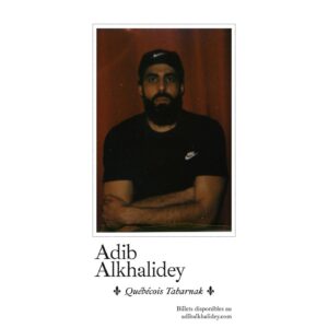Adib Alkhalidey Instagram - Salut tout le monde. Il ne reste que quelques dates de mon spectacle « Québécois Tabarnak ». Je tire la plug en hiver. D’ici là, je profite de votre présence. Ce show, c’est de loin ma plus belle expérience de stand-up et c’est grâce à vous, pas juste les réactions en salle, mais les conversations et les histoires après… Merci

Lien dans la bio
Merci @villedepluie pour la 📸