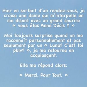 Anne Décis Instagram - Merci à ces personnes qui ne se doutent pas dans leurs gestes ou paroles au quotidien, de la lumière qu’elles répandent.💫

#CesPetitsRienQuiChangentLeMonde #DuBaumeAuCoeurDansCeChaos #Chance