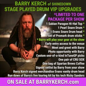 Barry Kerch Instagram - My turn!  Introducing the Barry Kerch staged played drum VIP package! Want a cool backstage VIP experience? Want a signed drum played onstage by Barry Kerch at the show of your choice? Go to www.barrykerch.com to reserve your experience today! A portion of all proceeds will go to a charitable cause!

Sign up today at www.barrykerch! (Link in bio!) 

#shinedown #campaignagainstnegativity #stageplayed #stageplayedsnare #stageplayeddrumexperience #teamdrums #vipexperience #pearldrums #sabiancymbals #promarksticks #evansdrumheads