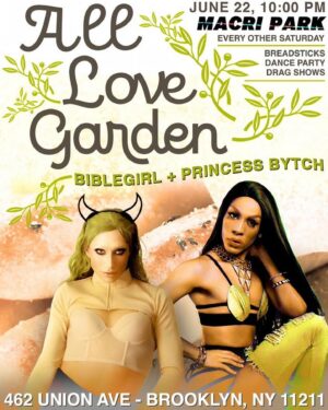 BibleGirl666 Instagram - NEW YORK CITY ‼️‼️‼️ save the date: JUNE 22, 10pm - catch @princessndapopperz   ya girl bible at @macripark for ALL LOVE GARDEN 🥖🥂 dance party beats by @rossl   drag shows   breadsticks all night long 🌹🍝♥️