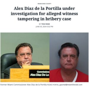 Billy Corben Instagram - #BREAKING: Disgraced ex-Miami commissioner Alex Díaz de la Portilla under investigation for alleged witness tampering in the bribery case and money laundering case against him that led to his removal from office by the Florida Governor #BecauseMiami

Díaz de la Portilla’s former chief of staff, Karla Fortuny, has accused him of sending “unsolicited and unwanted text communications” that are “intimidating and obviously meant to tamper with my presentation of complete and truthful testimony regarding my time as an employee of the City of Miami,” according to a prosecutors’ motion.

“This conduct is extremely intimidating,” Fortuny wrote in a petition. “The respondent knows that I am listed as a prosecution witness in [the case] in which he is a named defendant. He also knows that I am represented by counsel. Regardless, he stalks me via texts and now has used a ‘burner phone’ to text my supervisor at my current job.”

According to the Miami Herald, “on May 20, Fortuny’s current boss received a text message from an unknown number, alleging that Fortuny received thousands of dollars from another witness in the case. ‘… More to come in depositions,’ the text said, according to a screenshot included in the filing.

Ben Kuehne — who has billed Miami taxpayers and the city’s insurance company millions of dollars for his failed defense of corrupt commissioner Joe Carollo — is also representing Díaz de la Portilla. He calls the allegations “unfounded” and part of “The State’s ongoing effort to weaponize the criminal justice system against the Defendant in defiance of the facts and law.”

In a text message to the Herald today, Díaz de la Portilla wrote: “The only tampering is the State’s tampering.”