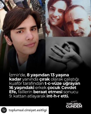 Binnaz Avcı Instagram - Posted @withregram • @toplumsal.cinsiyet.esitligi Söylenecek çok söz var... Ama boğazımızda düğümleniyor.

T-c-vüzcü şahıs, Cevdet Efe'nin babasını da şikayeti geri çeksin diye t-hdit etmiş.

En son evinin önünde 6 yerinden b-c-klamış.

10 yıl ceza almış ama af çıkınca 1 yıl yatıp çıkmış.

Doktorun cinsel ist-sm-r raporuna rağmen serbest bırakılmış...

Adalet nerede?

(Esref Larsen'in özel haberi)

#CevdetEfe