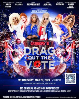 Brita Filter Instagram - 🚨ALERT🚨: $25 General Admission RUSH Tickets available!

Drag Out The Vote is excited to announce that a major donor has offered to underwrite the cost of our premiere fundraising event and therefore we can offer tickets at a more accessible and inclusive level! 

Category is: DRAG OUT THE VOTE presented by the fabulous Bronwyn Newport (@pretanewporter)! Join us on Wednesday, May 29th as we take over @balconsalonnyc for this ALL STAR event. Proceeds will support @DragOutTheVote’s 2024 general election efforts including the Drag Ambassador Program. 

Starring @theonlyalaska5000 and @peppermint247, with special guests @plasmamyc and @megaminyc, and co-hosted by @dragoutthevote National Co-chairs @thebritafilter and @martigcummings. 

Exclusive VIP open bar tickets with meet and greet available! Doors open at 7pm.

Link in Drag Out The Vote’s bio!🗳️💃🏳️‍🌈