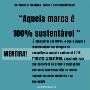 Chiara Gadaleta Instagram - Dá pra acreditar em tudo que a gente escuta sobre MODA e SUSTENTABILIDADE?
⠀
Não!
Arrasta para conferir algumas verdades e mentiras sobre moda, projetos sociais, transparência e atributos sustentáveis.
⠀
Lembrando que :
1. Sustentabilidade não é tendência, é garantia de futuro
2. Cada pequena atitude conta, o importante é ser transparente. Se a marca mostra seus compromissos sociais e ambientais, os consumidores se sentem seguros e podem fazer melhores escolhas, concordam?
3. Precisamos nos unir e acelerar esse passo nessa jornada de impacto positivo. Passamos décadas sem responsabilidade e agora chegou a hora de analisar a cadeia de valor, processos e produtos, calcular impactos negativos e criar um plano de ação.
4. A moda tem tudo para colaborar para um futuro melhor.
Vamos juntes?
⠀