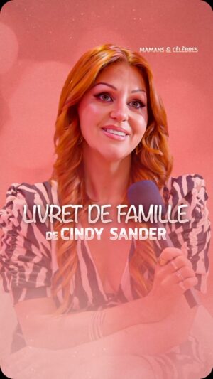 Cindy Sander Instagram - Vous en saurez plus sur Cindy Sander grâce à son 𝗟𝗶𝘃𝗿𝗲𝘁 𝗱𝗲 𝗳𝗮𝗺𝗶𝗹𝗹𝗲 😉
✨ #MamansEtCélèbres, de retour dès le 12/08 à 17H sur TFX et TF1 