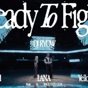 DJ RYOW Instagram - DJ RYOW
Ready To Fight feat. guca owl, LANA & ¥ellow Bucks
Beats by SPACE DUST CLUB

Out Now🔥
https://youtu.be/nbZWg8Kvs_0
Directed by Hideto Hotta
