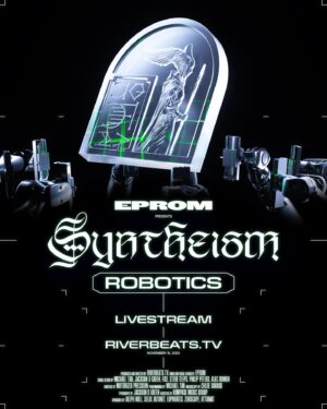 EPROM Instagram - SYNTHEISM ROBOTICS — Online Premiere — November 15 

Text EPROM to  1 (712) 526-5151 for more info and early access to Syntheism Merch Capsule 1